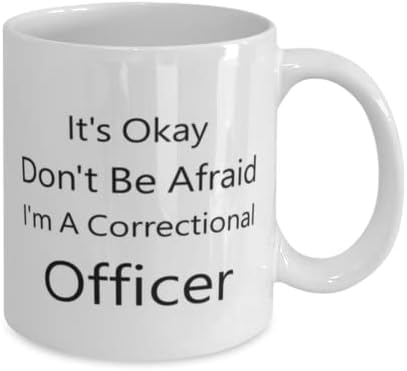 קצין הכליאה ספל, זה בסדר אל תפחד. אני קצין כליאה, חידוש ייחודי מתנת רעיונות כליאה קצין, קפה ספל תה כוס לבן